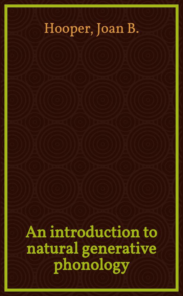 An introduction to natural generative phonology