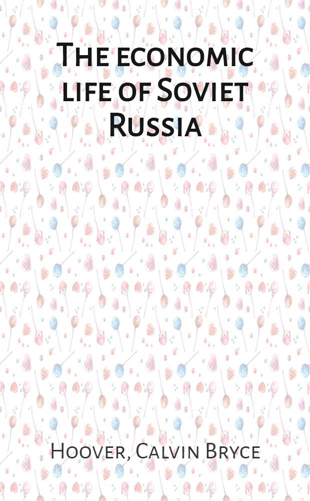 The economic life of Soviet Russia