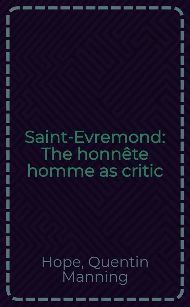 Saint-Evremond : The honnête homme as critic