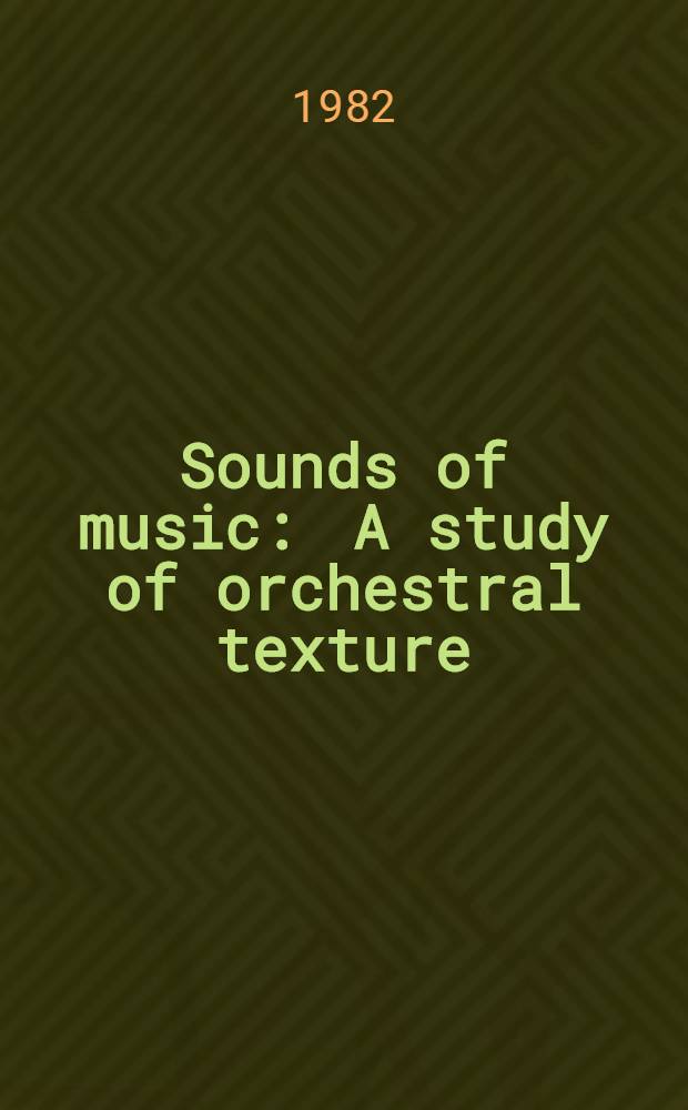 Sounds of music : A study of orchestral texture