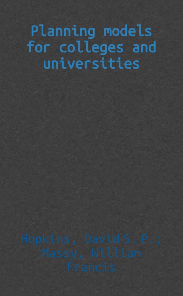Planning models for colleges and universities