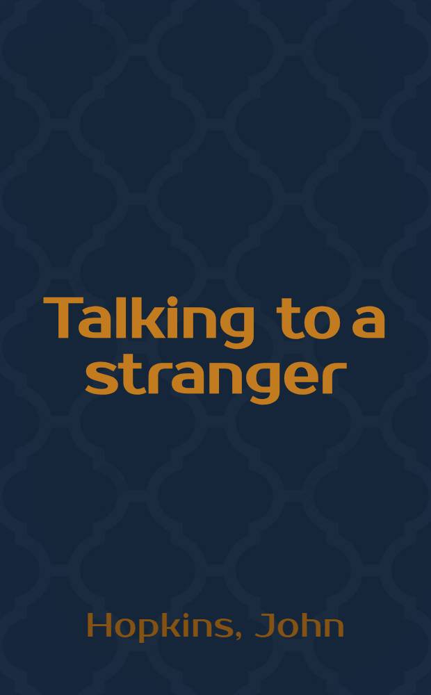 Talking to a stranger : Four television plays