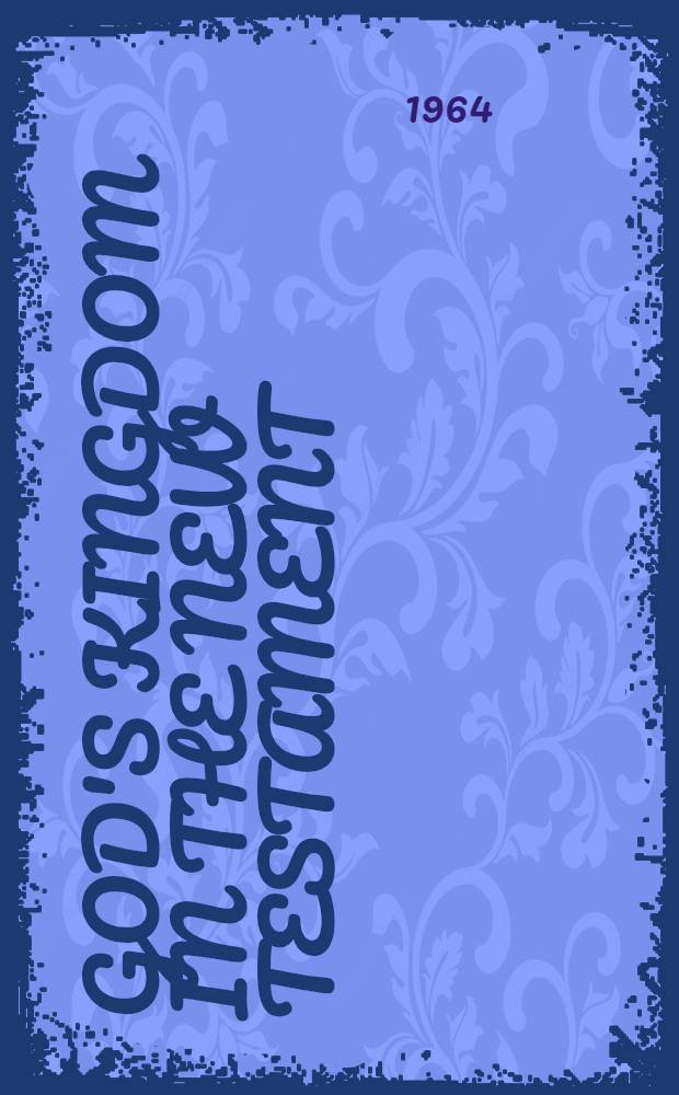 God's kingdom in the New Testament