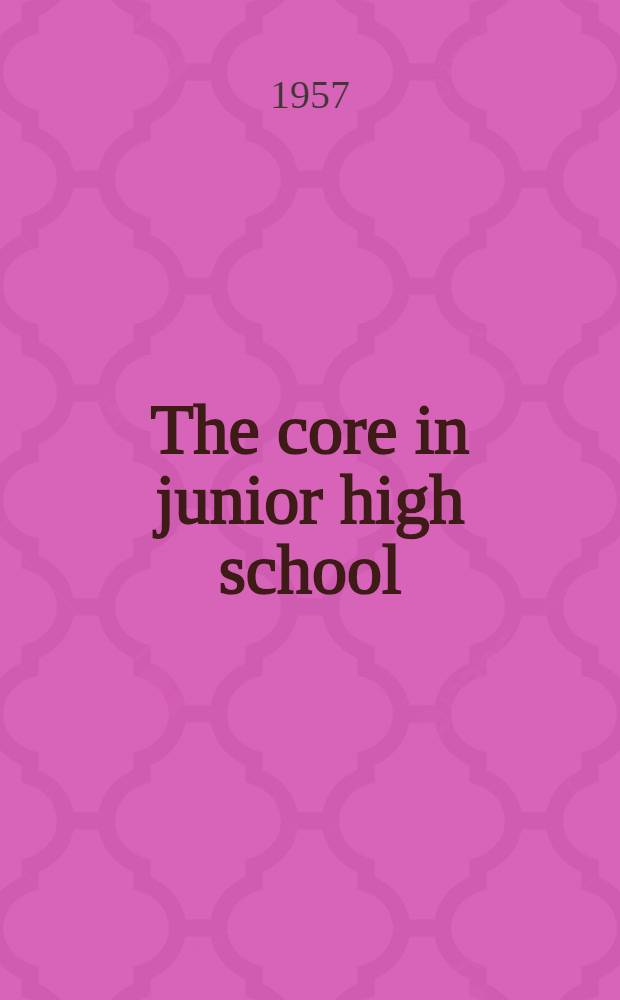 The core in junior high school