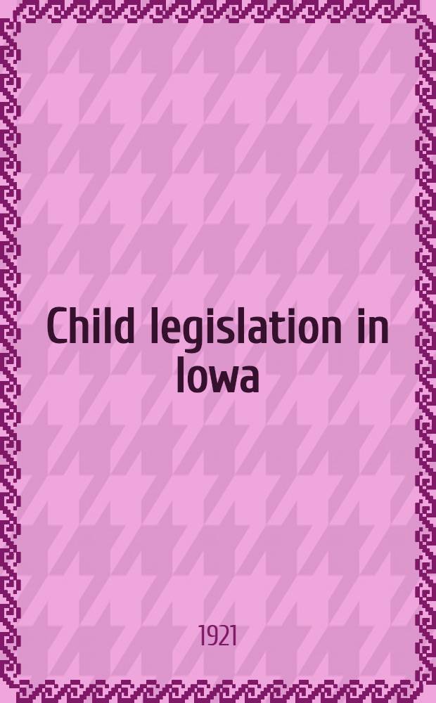 Child legislation in Iowa