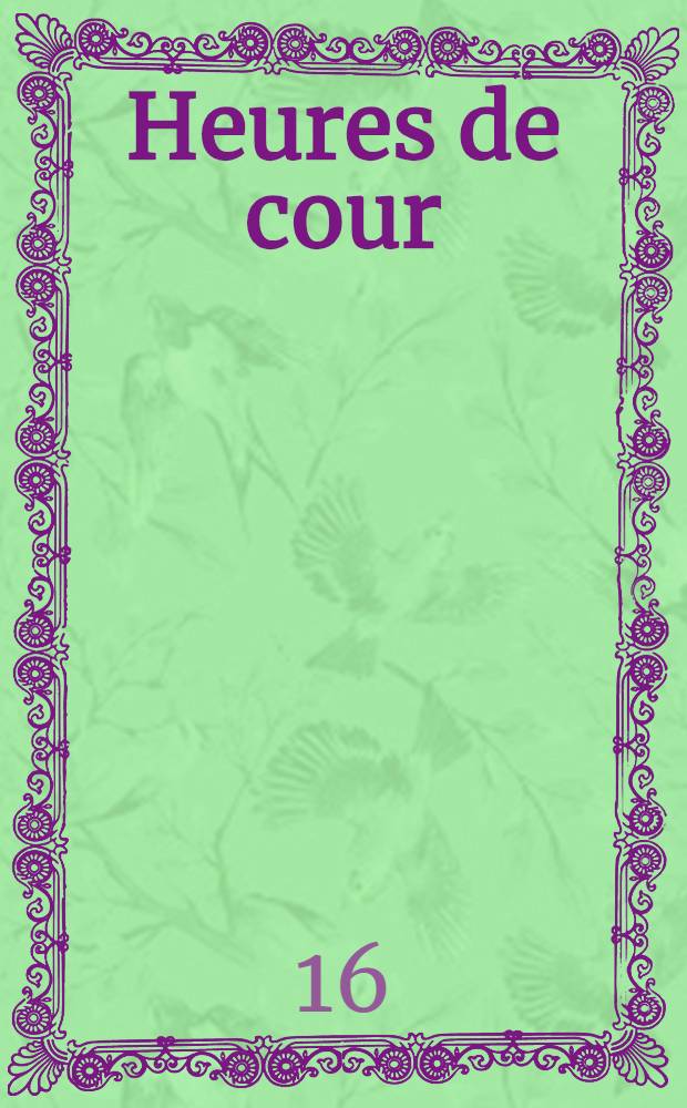 [Heures de cour]