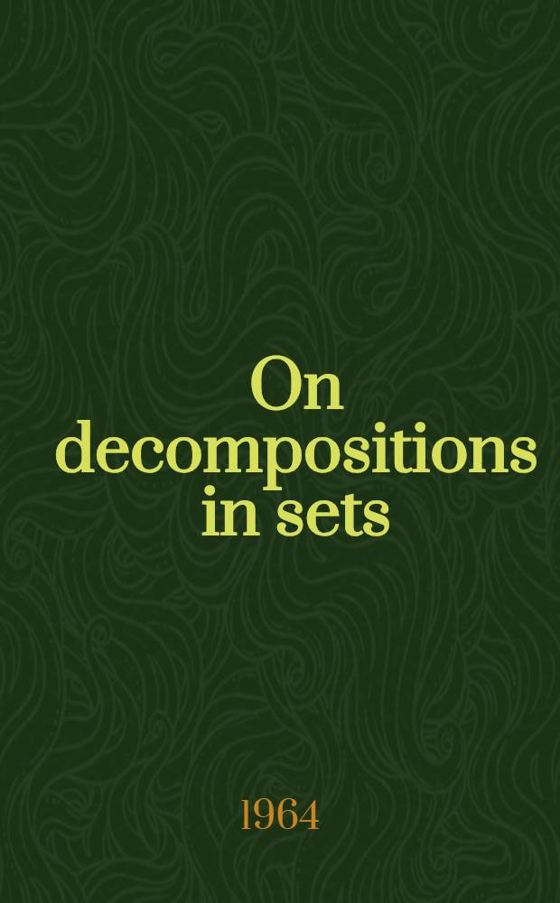 On decompositions in sets