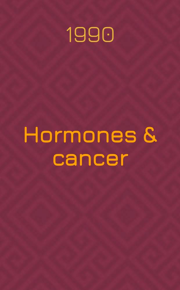 Hormones & cancer
