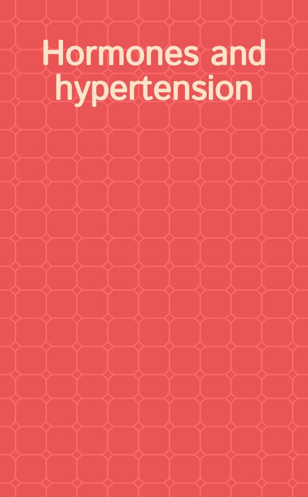 Hormones and hypertension