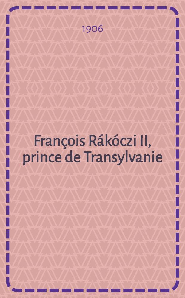 François Rákóczi II, prince de Transylvanie