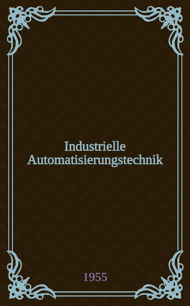 Industrielle Automatisierungstechnik