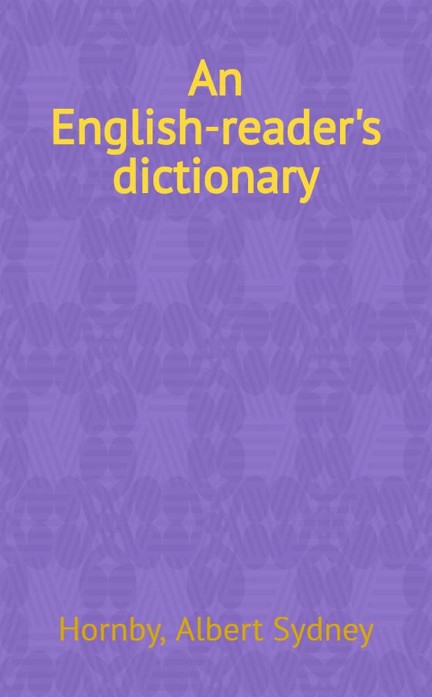 An English-reader's dictionary