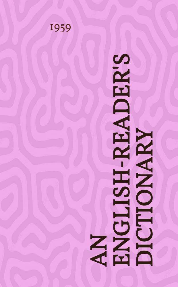 An English-reader's dictionary