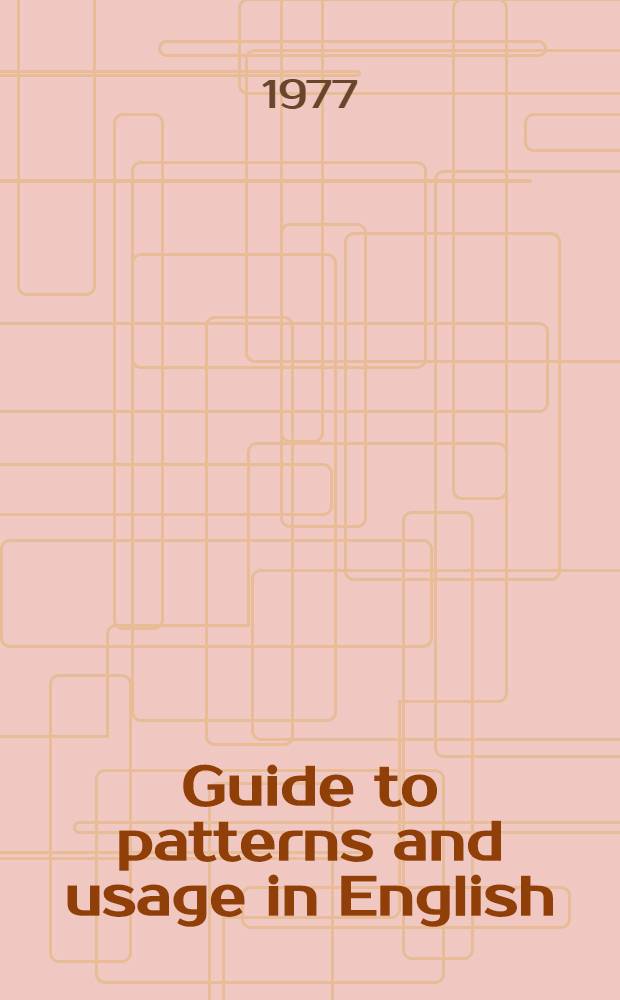 Guide to patterns and usage in English
