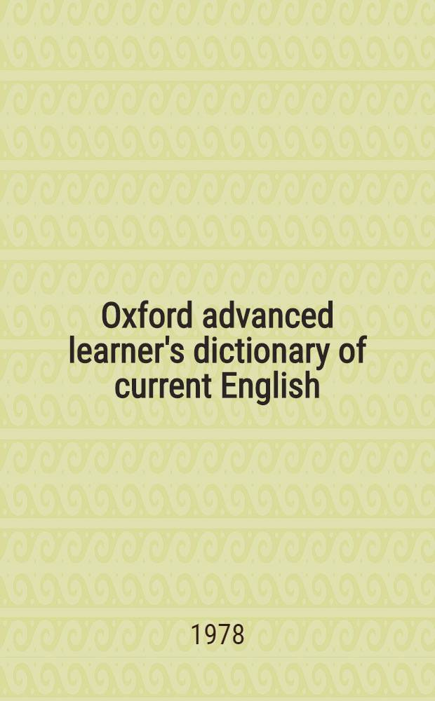 Oxford advanced learner's dictionary of current English