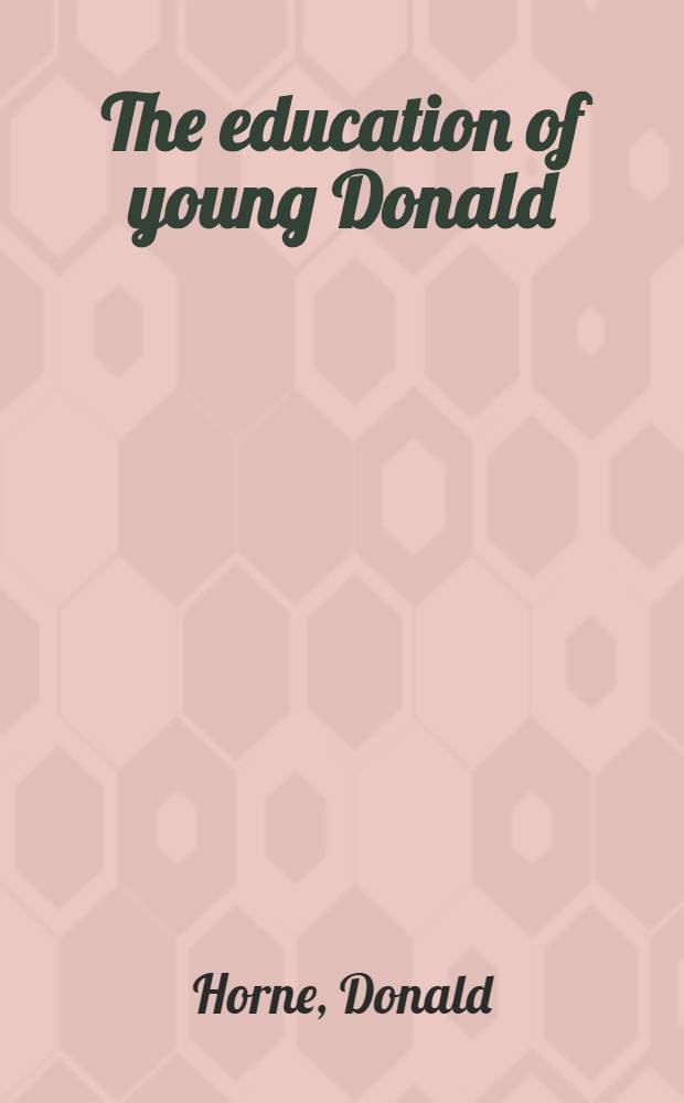 The education of young Donald : An autobiography