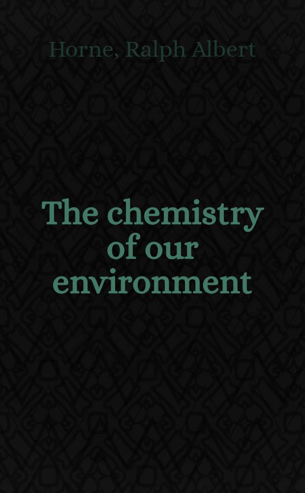 The chemistry of our environment