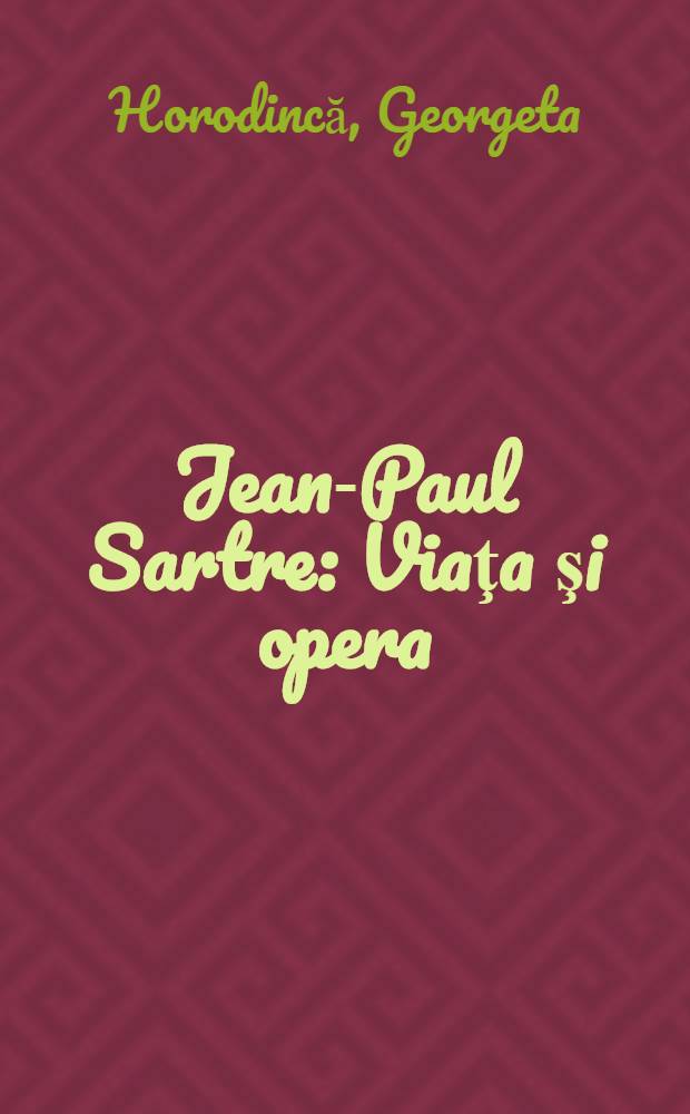 Jean-Paul Sartre : Viaţa şi opera