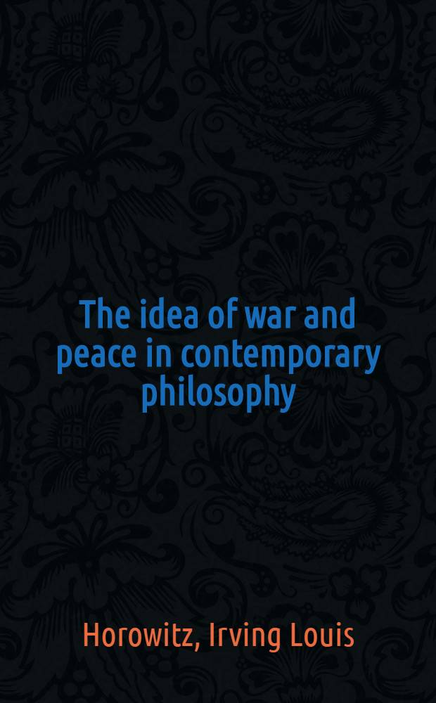 The idea of war and peace in contemporary philosophy