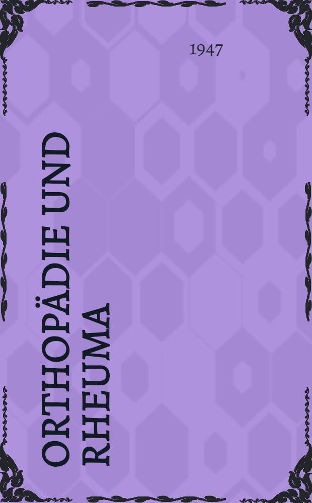 Orthopädie und Rheuma : Inaug.-Diss. ... der ... Med. Fakultät der ... Univ. zu Bonn