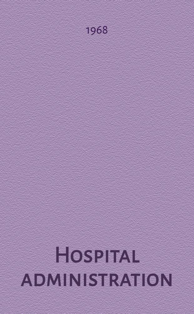 Hospital administration : Report of a WHO expert committee