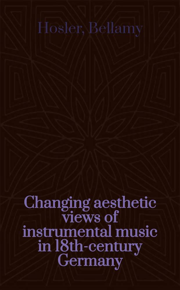 Changing aesthetic views of instrumental music in 18th-century Germany