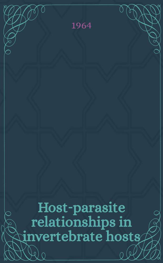 Host-parasite relationships in invertebrate hosts;