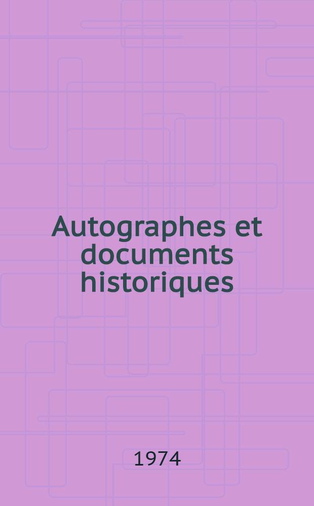 Autographes et documents historiques : Catalogue : ... Le vente aux enchères publiques aura lieu à Paris, Hôtel Drouot, ... 21 nov. 1974 ..
