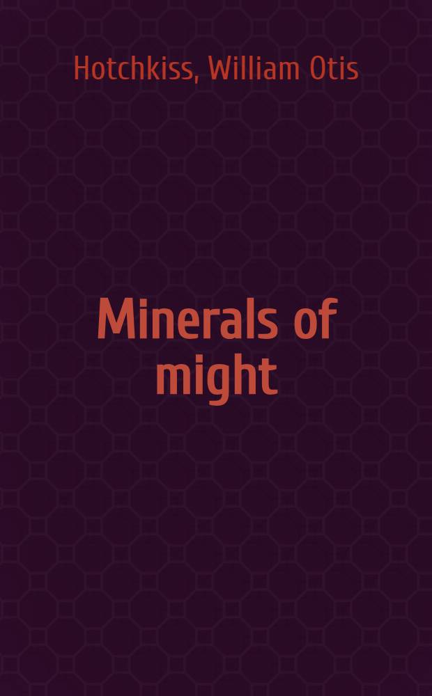 Minerals of might