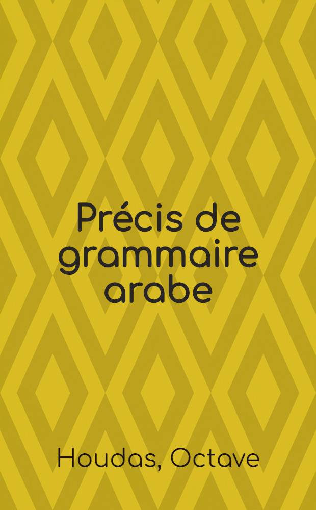 Précis de grammaire arabe