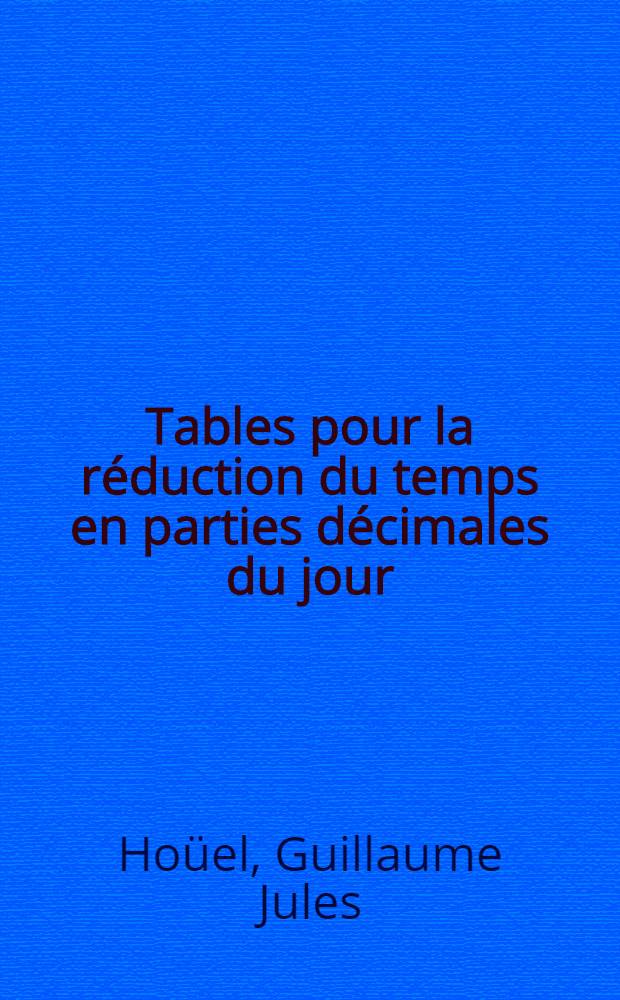 Tables pour la réduction du temps en parties décimales du jour