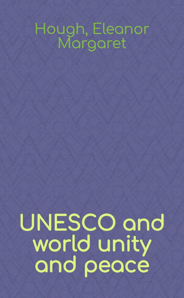 UNESCO and world unity and peace
