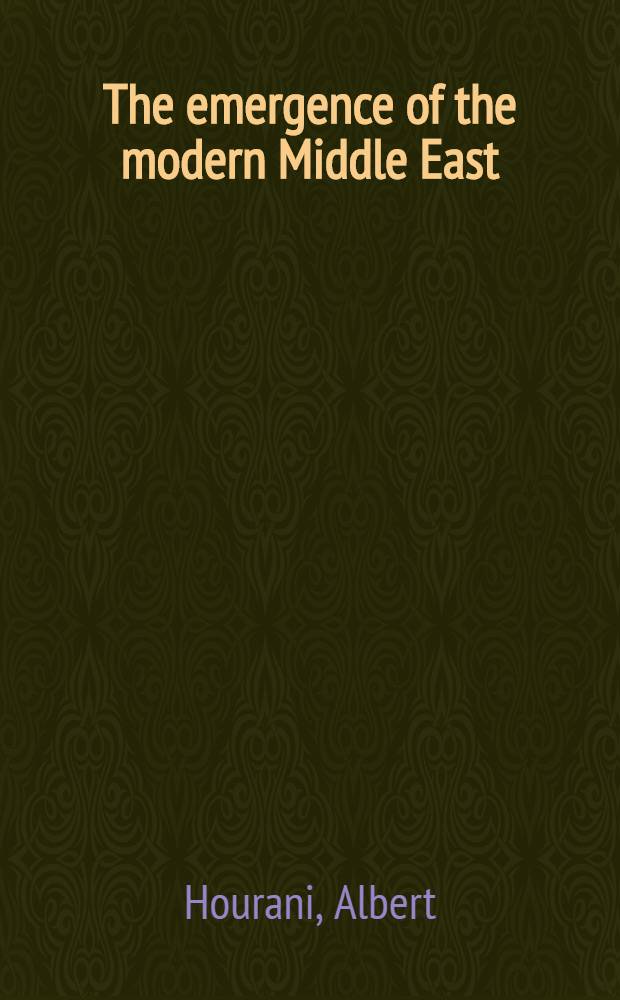 The emergence of the modern Middle East