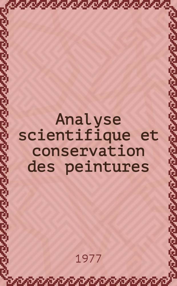 Analyse scientifique et conservation des peintures