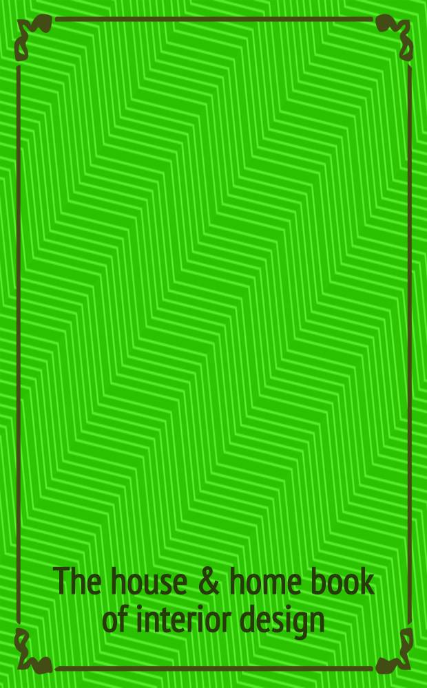 The house & home book of interior design