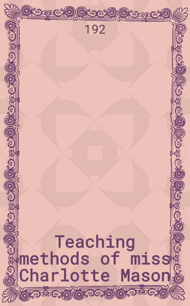 Teaching methods of miss Charlotte Mason