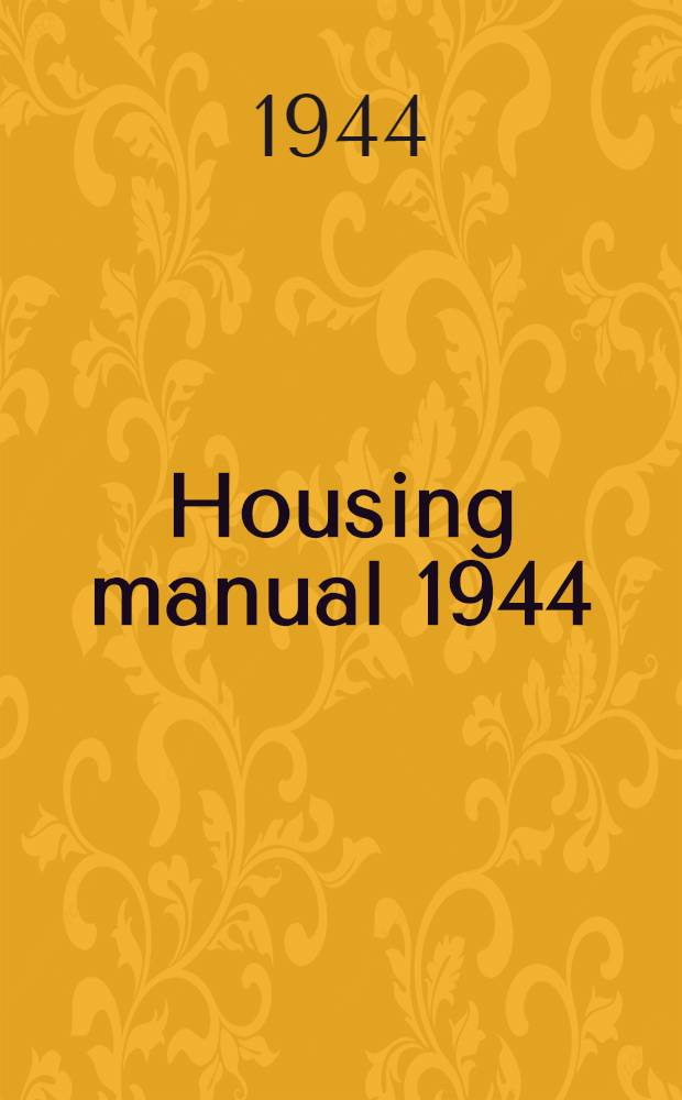 Housing manual 1944