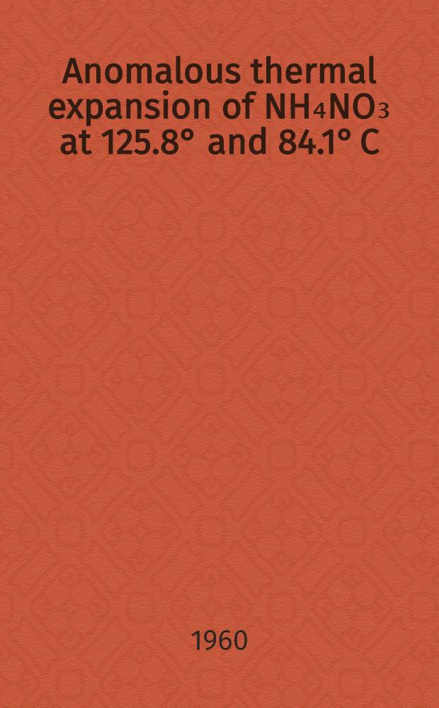 Anomalous thermal expansion of NH₄NO₃ at 125.8° and 84.1° C