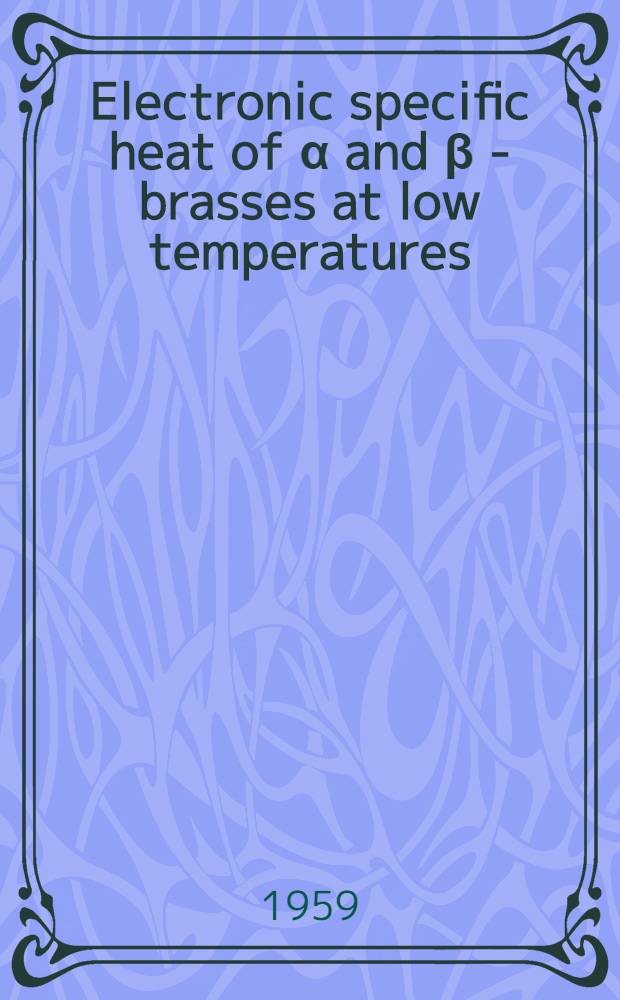 Electronic specific heat of α and β - brasses at low temperatures