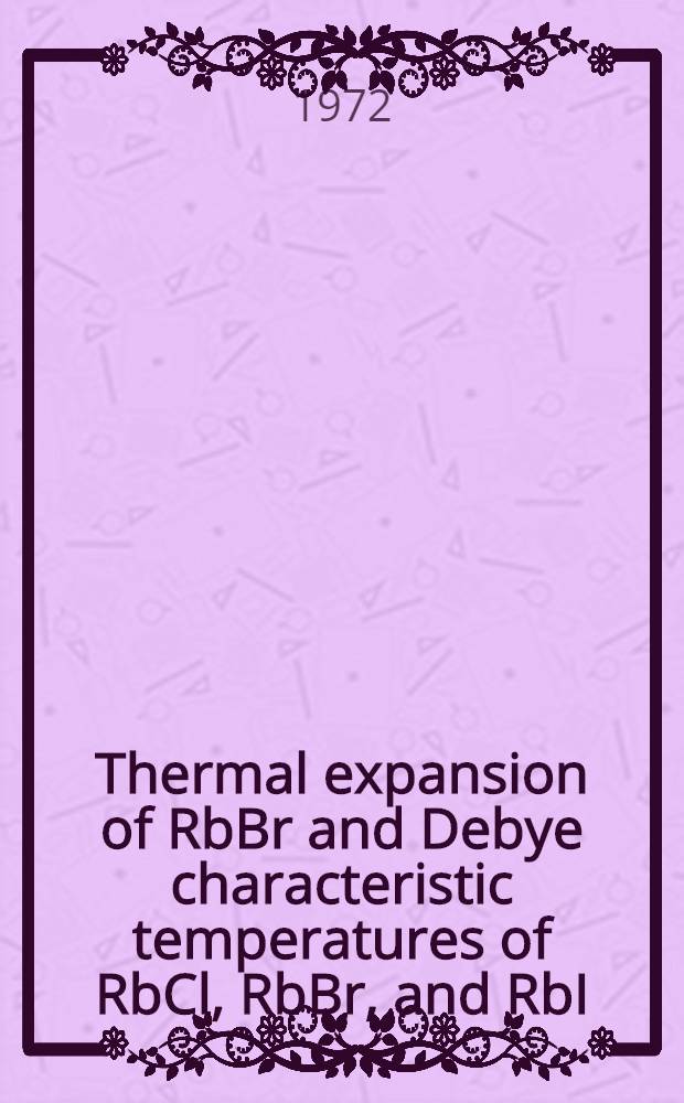 Thermal expansion of RbBr and Debye characteristic temperatures of RbCl, RbBr, and RbI