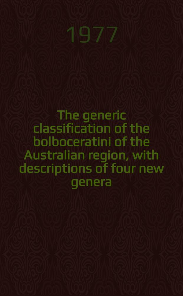 The generic classification of the bolboceratini of the Australian region, with descriptions of four new genera (Scarabaeidae: Geotrupinae)