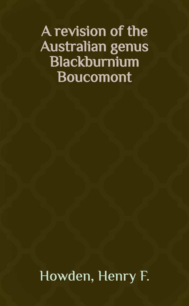A revision of the Australian genus Blackburnium Boucomont (Coleoptera: Scarabaeidae: Geotrupinae)