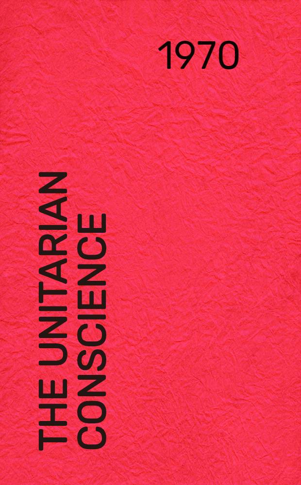 The Unitarian conscience : Harvard moral philosophy, 1805-1861
