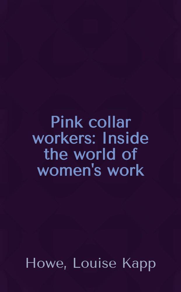 Pink collar workers : Inside the world of women's work
