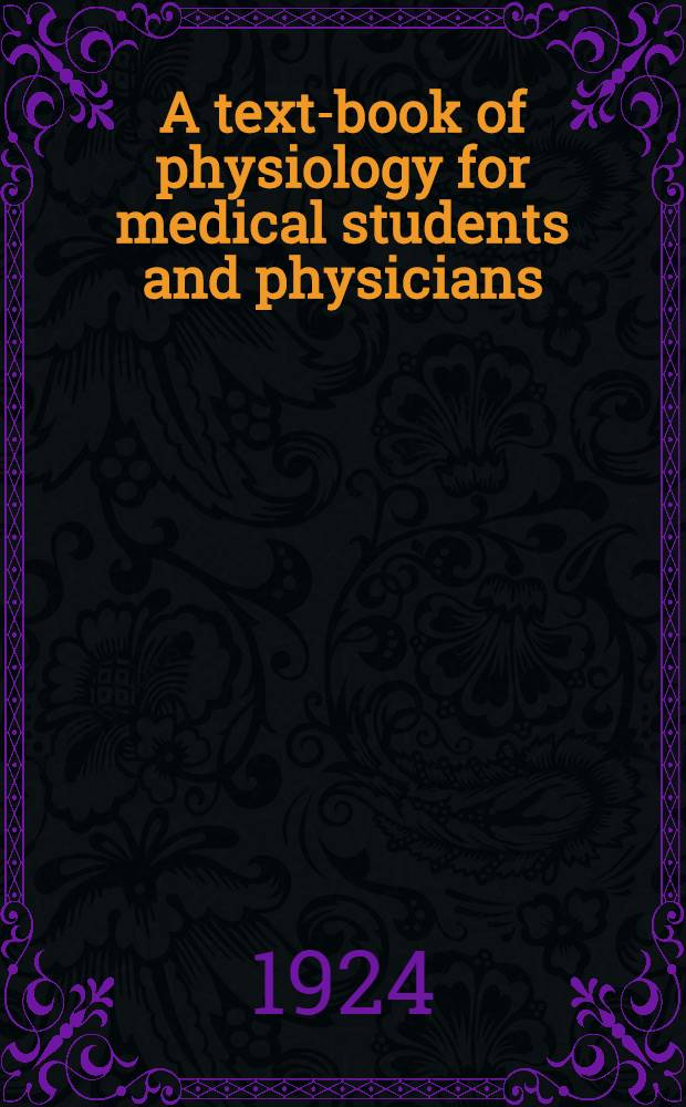 A text-book of physiology for medical students and physicians