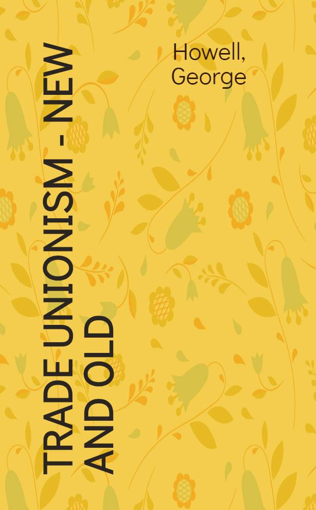 Trade unionism - new and old