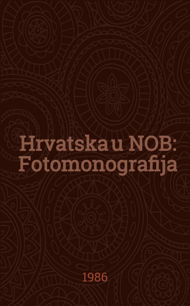 Hrvatska u NOB : Fotomonografija