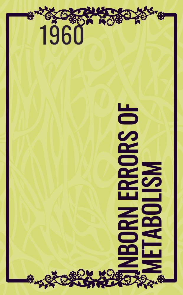 Inborn errors of metabolism