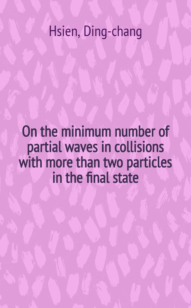 On the minimum number of partial waves in collisions with more than two particles in the final state