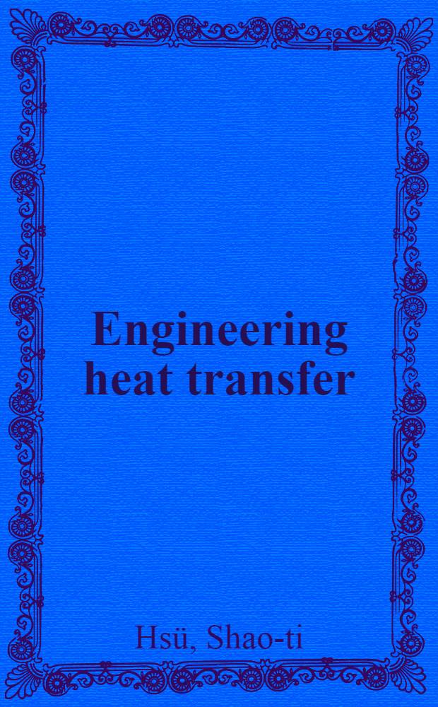 Engineering heat transfer